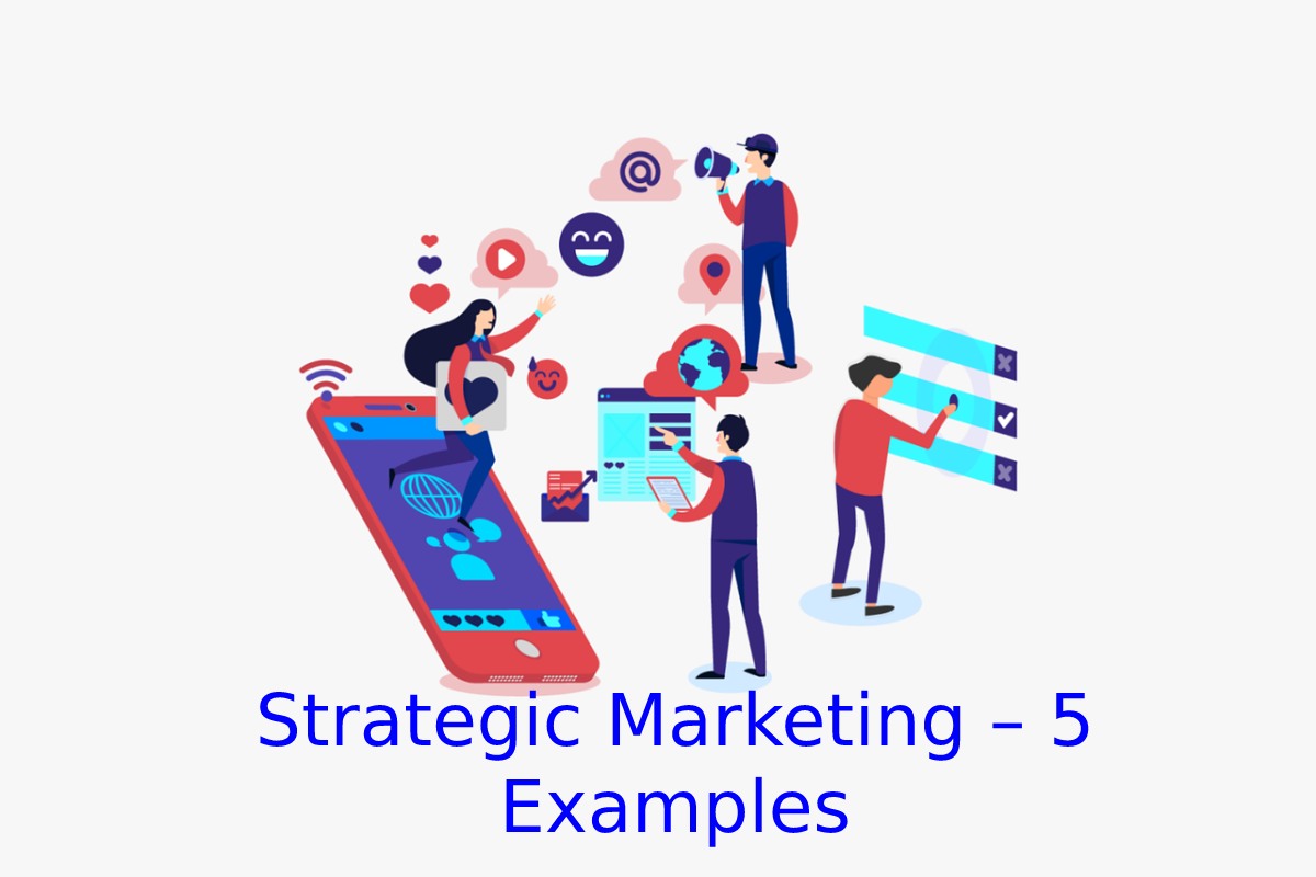 Strategic Marketing 5 Examples Information Technology Media 2022